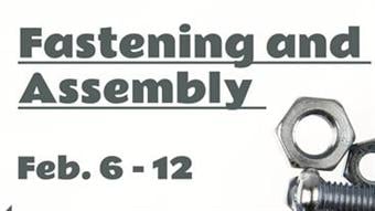 Fastening and Assembly (Feb. 6 - 12)
