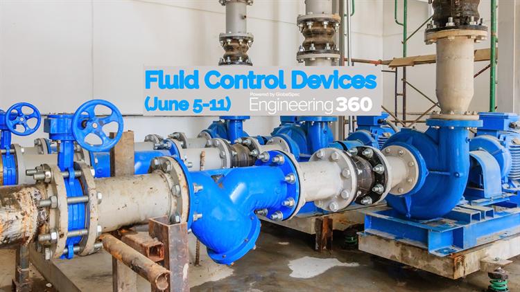 Fluid Control Devices (June 5 - 11)