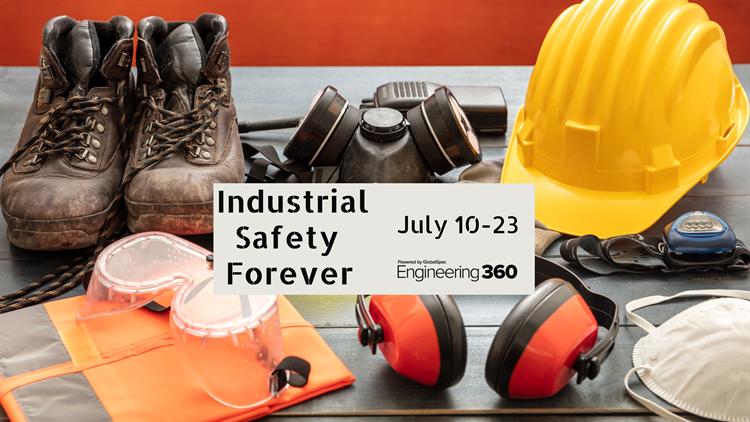 Industrial Safety Forever (July 10 - 23)