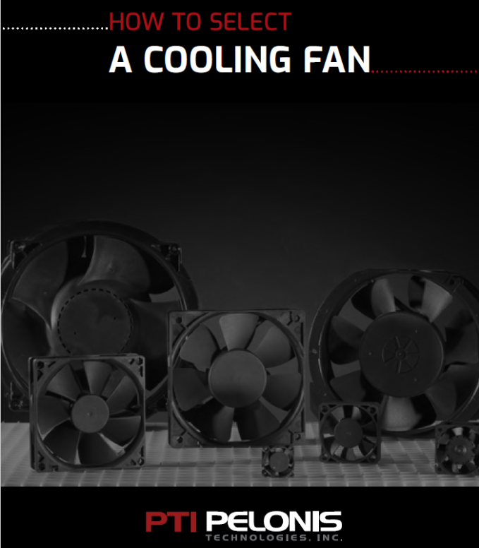 Figure 1: How to Select a Cooling Fan eBook. Source: Pelonis Technologies